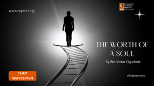 The Worth of a Soul – A Poem by Bro Victor Ogunlade