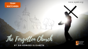 The Forgotten Church – A Poem by Sis Romoke Elizabeth