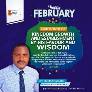 Happy February, Our Month of Kingdom Growth and Establishment by His Favour and Wisdom (Acts 7:10)!