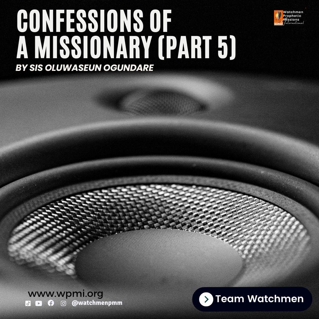 Confessions of a Missionary (Part 5): Intercession – By Sis Oluwaseun Ogundare