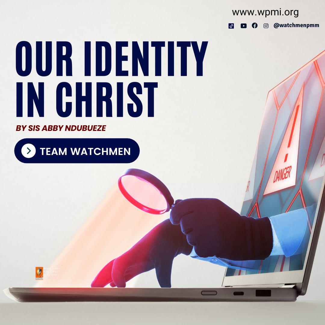Our Identity in Christ by Sis Abby Ndubueze
