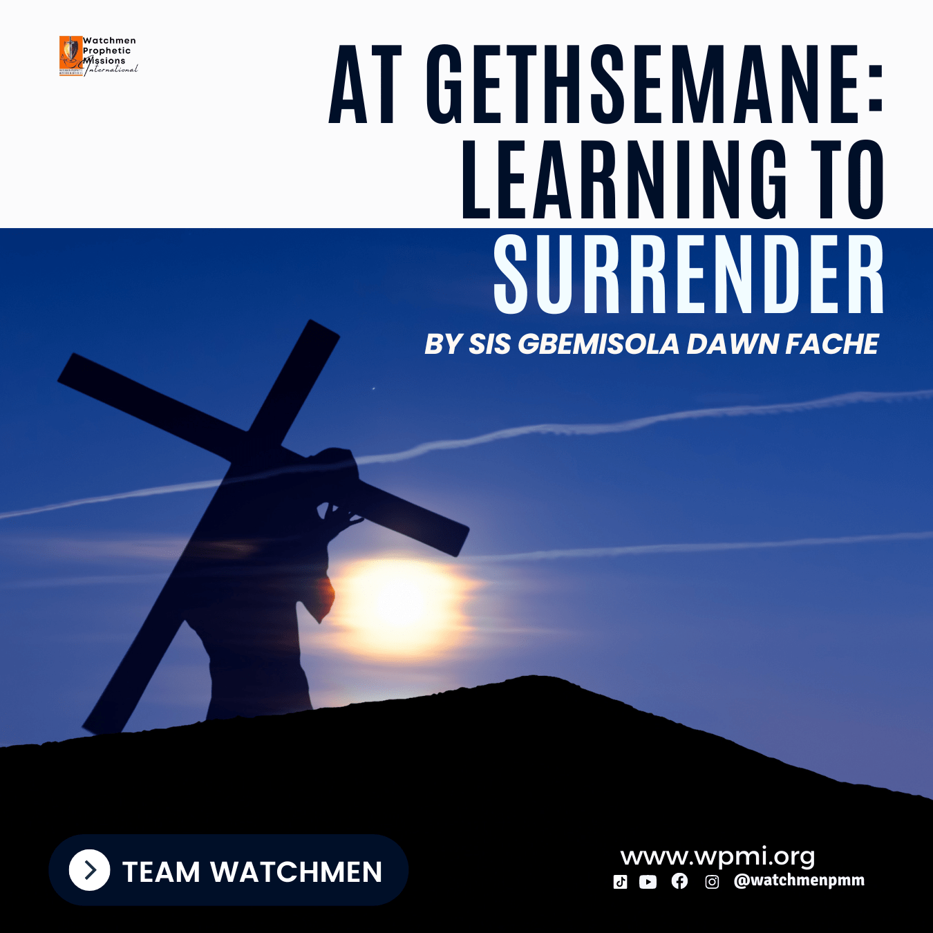 “At Gethsemane: Learning to Surrender” by Sis. Gbemisola Dawn Fache